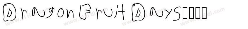 Dragon Fruit Days字体转换